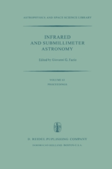 Infrared and Submillimeter Astronomy : Proceedings of a Symposium Held in Philadelphia, Penn., U.S.A., June 8-10, 1976