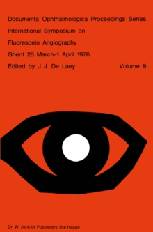 International Symposium on Fluorescein Angiography Ghent 28 March-1 April 1976