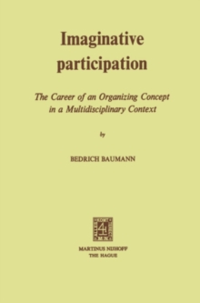 Imaginative Participation : The Career of an Organizing Concept in a Multidisciplinary Context