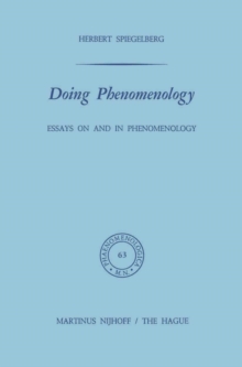 Doing Phenomenology : Essays on and in Phenomenology