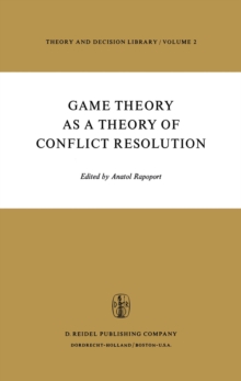 Game Theory as a Theory of Conflict Resolution