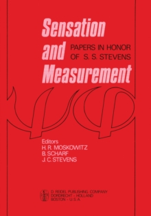 Sensation and Measurement : Papers in Honor of S. S. Stevens