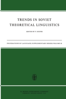 Trends in Soviet Theoretical Linguistics