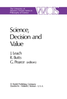 Science, Decision and Value