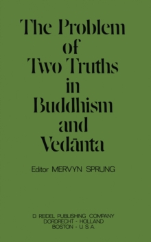 The Problem of Two Truths in Buddhism and Vedanta