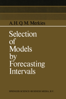 Selection of Models by Forecasting Intervals