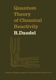 Quantum Theory of Chemical Reactivity