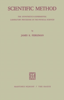 Scientific Method : The Hypothetico-Experimental Laboratory Procedure of the Physical Sciences