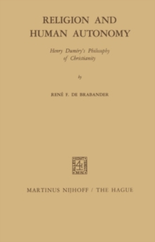 Religion and Human Autonomy : Henry Dumery's Philosophy of Christianity