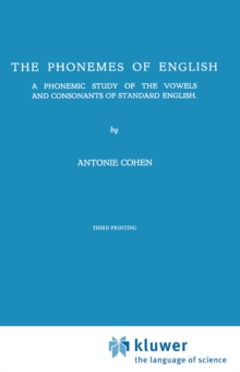 The Phonemes of English : A Phonemic Study of the Vowels and Consonants of Standard English