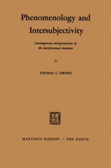 Phenomenology and Intersubjectivity : Contemporary Interpretations of the Interpersonal Situation