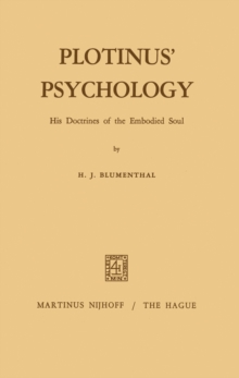 Plotinus' Psychology : His Doctrines of the Embodied Soul