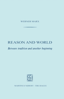 Reason and World : Between Tradition and Another Beginning