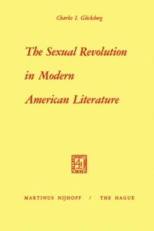 The Sexual Revolution in Modern American Literature