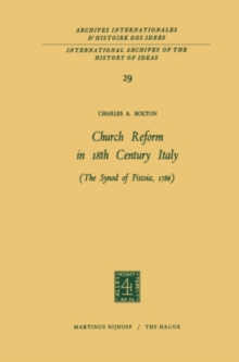 Church Reform in 18th Century Italy : The Synod of Pistoia, 1786