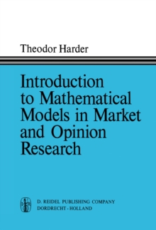 Introduction to Mathematical Models in Market and Opinion Research : With Practical Applications, Computing Procedures, and Estimates of Computing Requirements