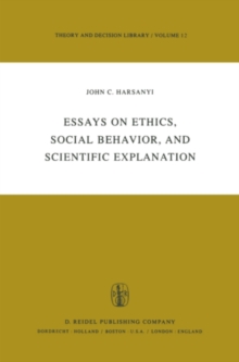 Essays on Ethics, Social Behaviour, and Scientific Explanation