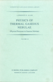 Physics of Thermal Gaseous Nebulae : Physical Processes in Gaseous Nebulae