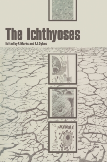 The Ichthyoses : Proceedings of the 2nd Annual Clinically Orientated Symposium of The European Society for Dermatological Research