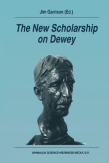 The New Scholarship on Dewey