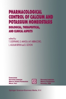 Pharmacological Control of Calcium and Potassium Homeostasis : Biological, Therapeutical, and Clinical Aspects