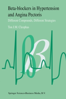 Beta-Blockers in Hypertension and Angina Pectoris : Different Compounds, Different Strategies