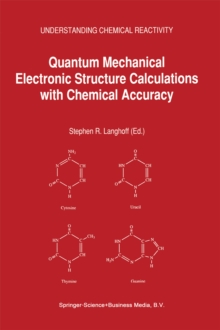 Quantum Mechanical Electronic Structure Calculations with Chemical Accuracy