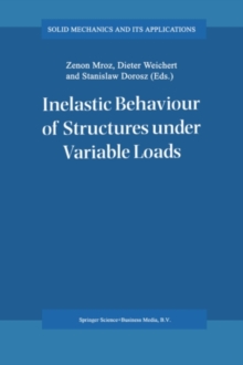 Inelastic Behaviour of Structures under Variable Loads