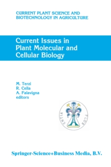 Current Issues in Plant Molecular and Cellular Biology : Proceedings of the VIIIth International Congress on Plant Tissue and Cell Culture, Florence, Italy, 12-17 June, 1994