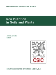 Iron Nutrition in Soils and Plants : Proceedings of the Seventh International Symposium on Iron Nutrition and Interactions in Plants, June 27-July 2, 1993, Zaragoza, Spain