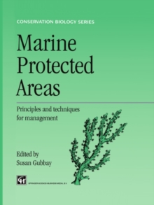 Marine Protected Areas : Principles and techniques for management