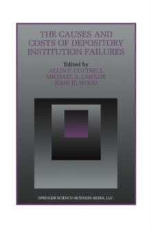 The Causes and Costs of Depository Institution Failures