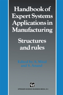 Handbook of Expert Systems Applications in Manufacturing Structures and rules