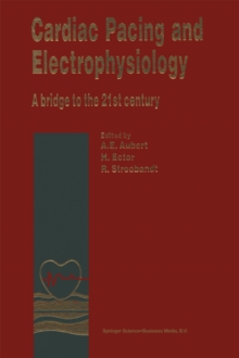 Cardiac Pacing and Electrophysiology : A bridge to the 21st century