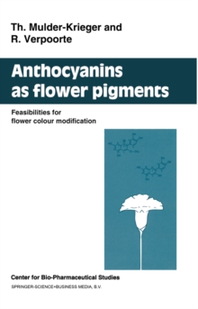 Anthocyanins as Flower Pigments : Feasibilities for flower colour modification