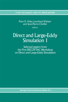 Direct and Large-Eddy Simulation I : Selected papers from the First ERCOFTAC Workshop on Direct and Large-Eddy Simulation