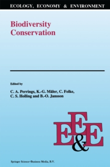 Biodiversity Conservation : Problems and Policies. Papers from the Biodiversity Programme Beijer International Institute of Ecological Economics Royal Swedish Academy of Sciences