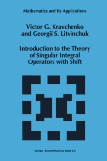 Introduction to the Theory of Singular Integral Operators with Shift