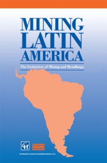 Mining Latin America / Mineria Latinoamericana : Challenges in the mining industry / Desafios para la industria minera