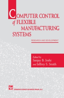 Computer control of flexible manufacturing systems : Research and development