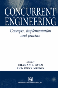 Concurrent Engineering : Concepts, implementation and practice