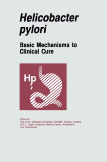 Helicobacter pylori : Basic Mechanisms to Clinical Cure