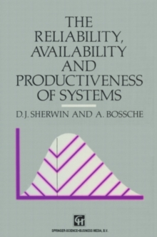 The Reliability, Availability and Productiveness of Systems