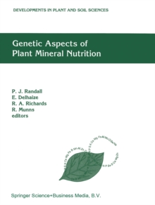 Genetic Aspects of Plant Mineral Nutrition : The Fourth International Symposium on Genetic Aspects of Plant Mineral Nutrition, 30 September - 4 October 1991, Canberra, Australia