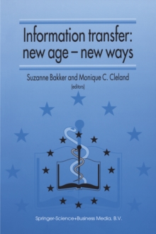 Information Transfer: New Age - New Ways : Proceedings of the third European Conference of Medical Libraries Montpellier, France, September 23-26, 1992