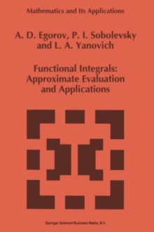 Functional Integrals : Approximate Evaluation and Applications