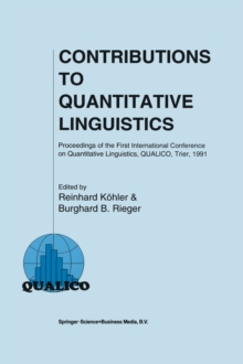 Contributions to Quantitative Linguistics : Proceedings of the First International Conference on Quantitative Linguistics, QUALICO, Trier, 1991