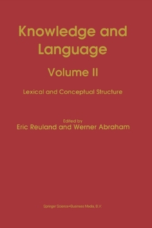 Knowledge and Language : Volume II Lexical and Conceptual Structure