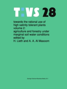 Towards the rational use of high salinity tolerant plants : Vol 2: Agriculture and forestry under marginal soil water conditions