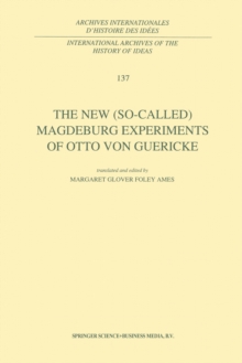 The New (So-Called) Magdeburg Experiments of Otto Von Guericke